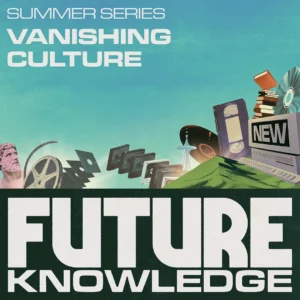 The Fragility of Memory: Exploring the ‘Vanishing Culture’ Crisis in the Digital Age