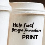 The Stewardship of an Icon: Why PRINT Magazine is Asking for Your Support